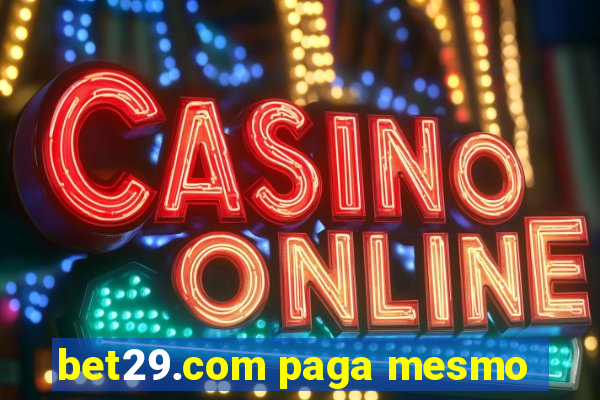 bet29.com paga mesmo